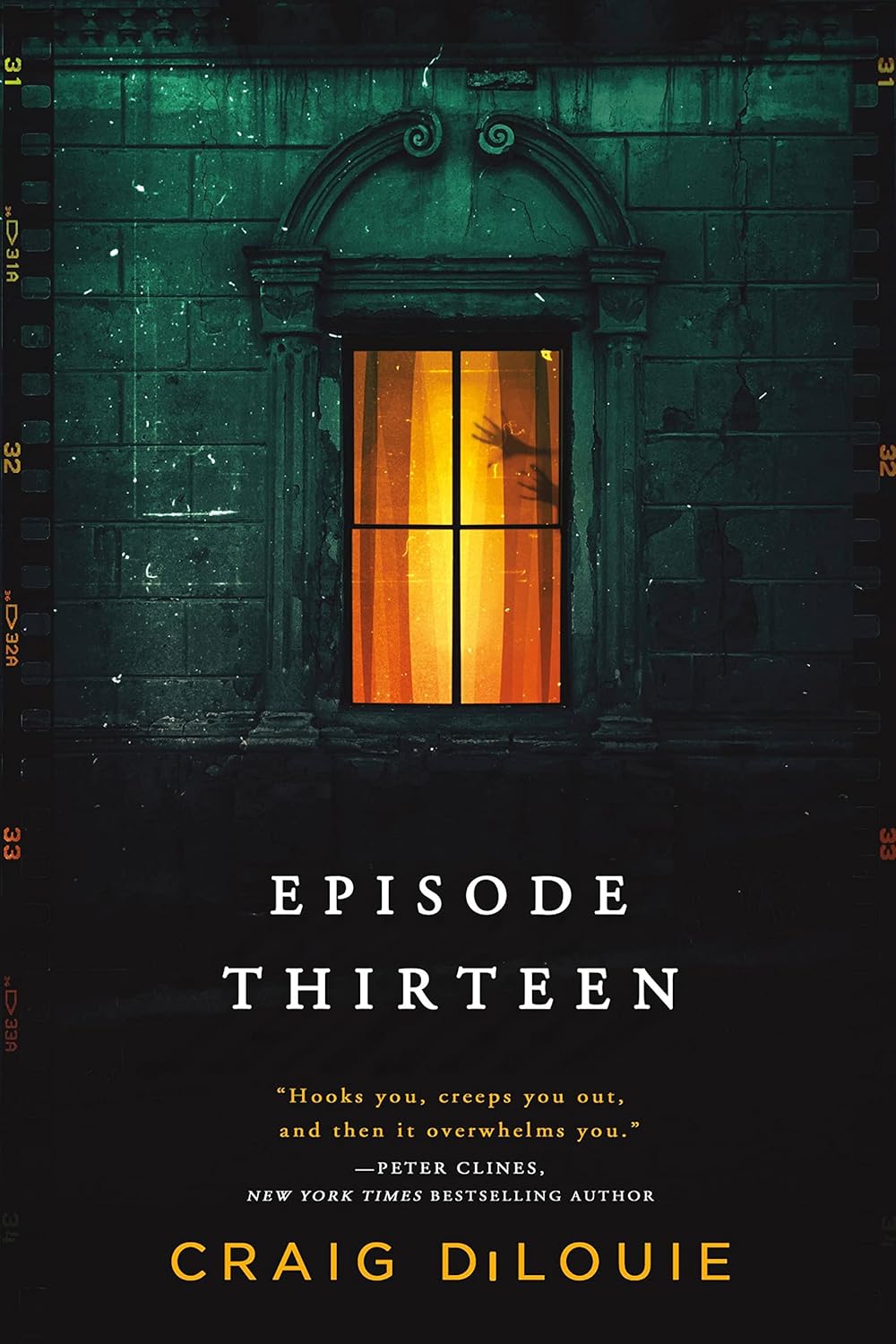 Episode Thirteen Novel by Craig DiLouie