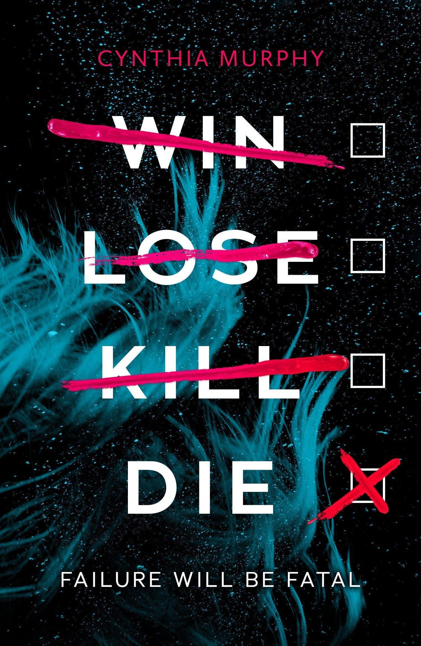 Win Lose Kill Die Book by Cynthia Murphy