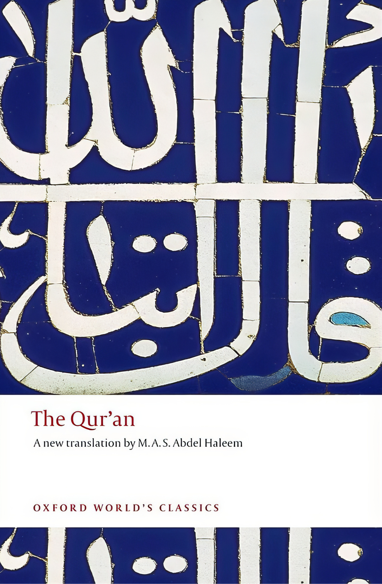 SCS- The Quran: A New Translation by M. A. S. Abdel Haleem Book by Muhammad Abdel-Haleem