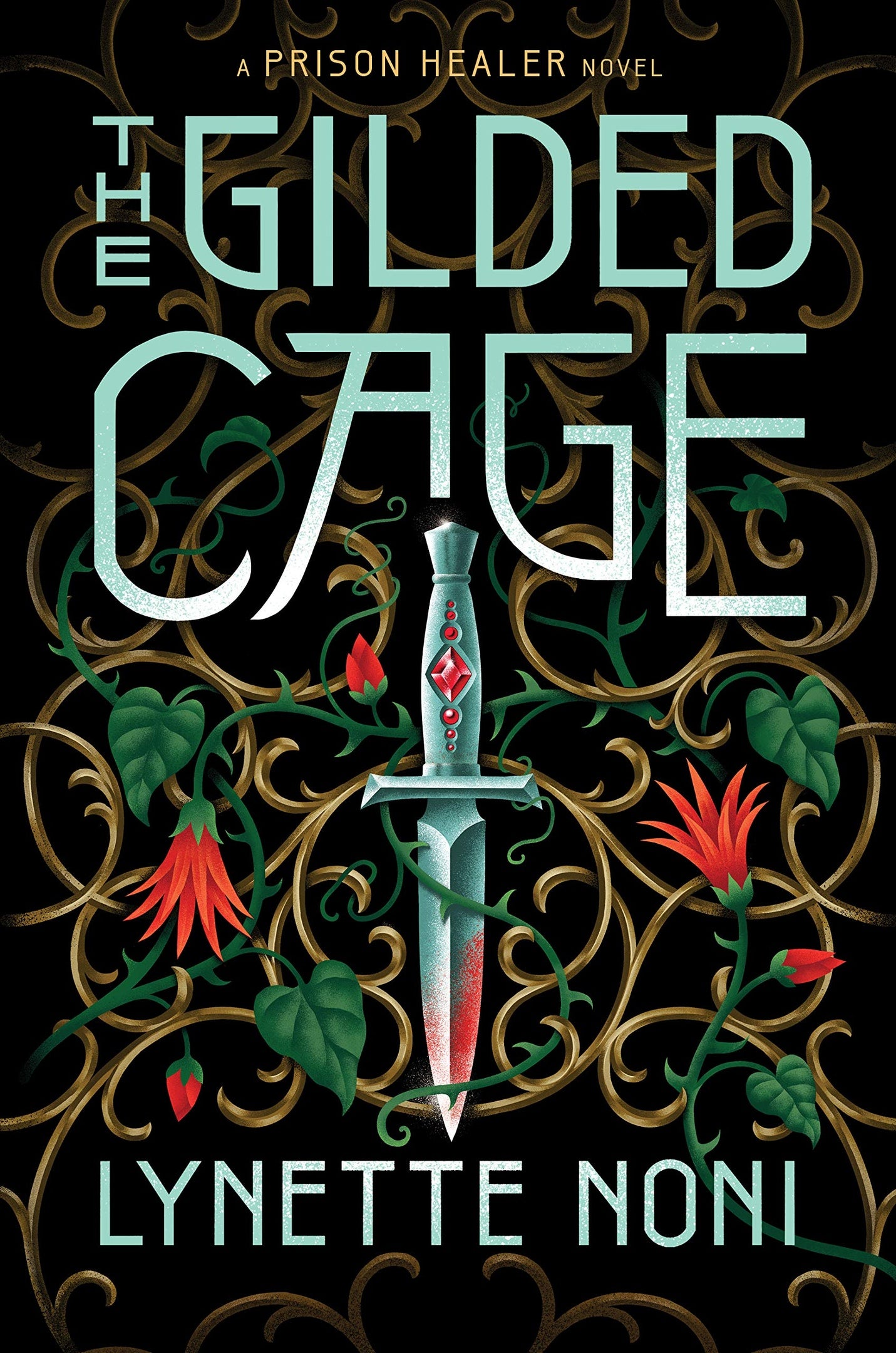 The Gilded Cage Book by Lynette Noni