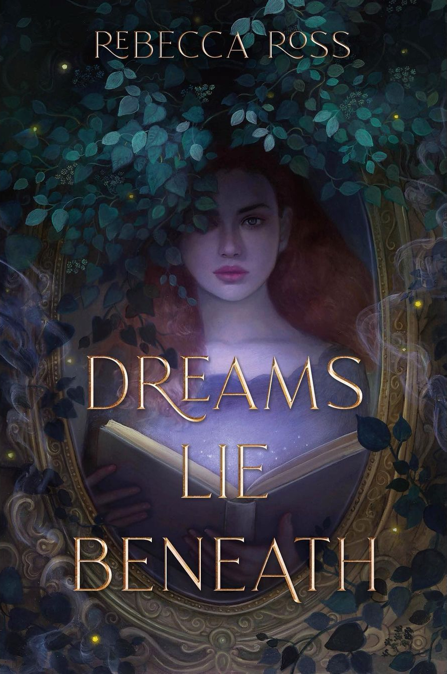 Dreams Lie Beneath Book by Rebecca Ross