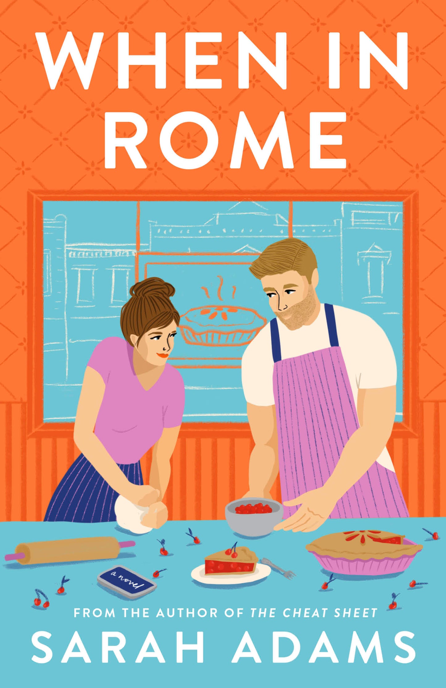 When in Rome: A Novel Book by Sarah Adams