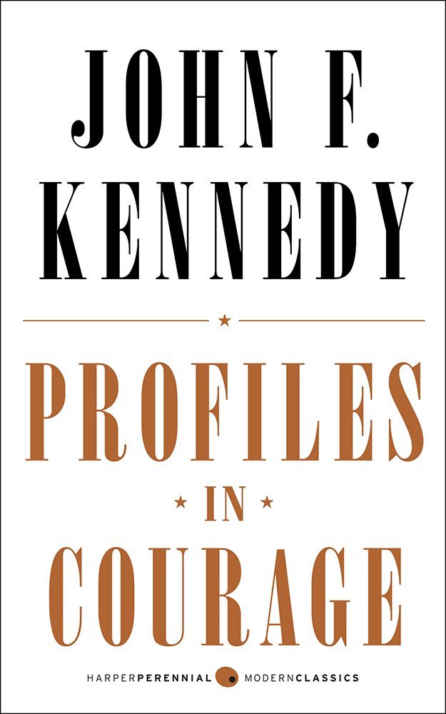 Profiles in Courage Book by John F. Kennedy