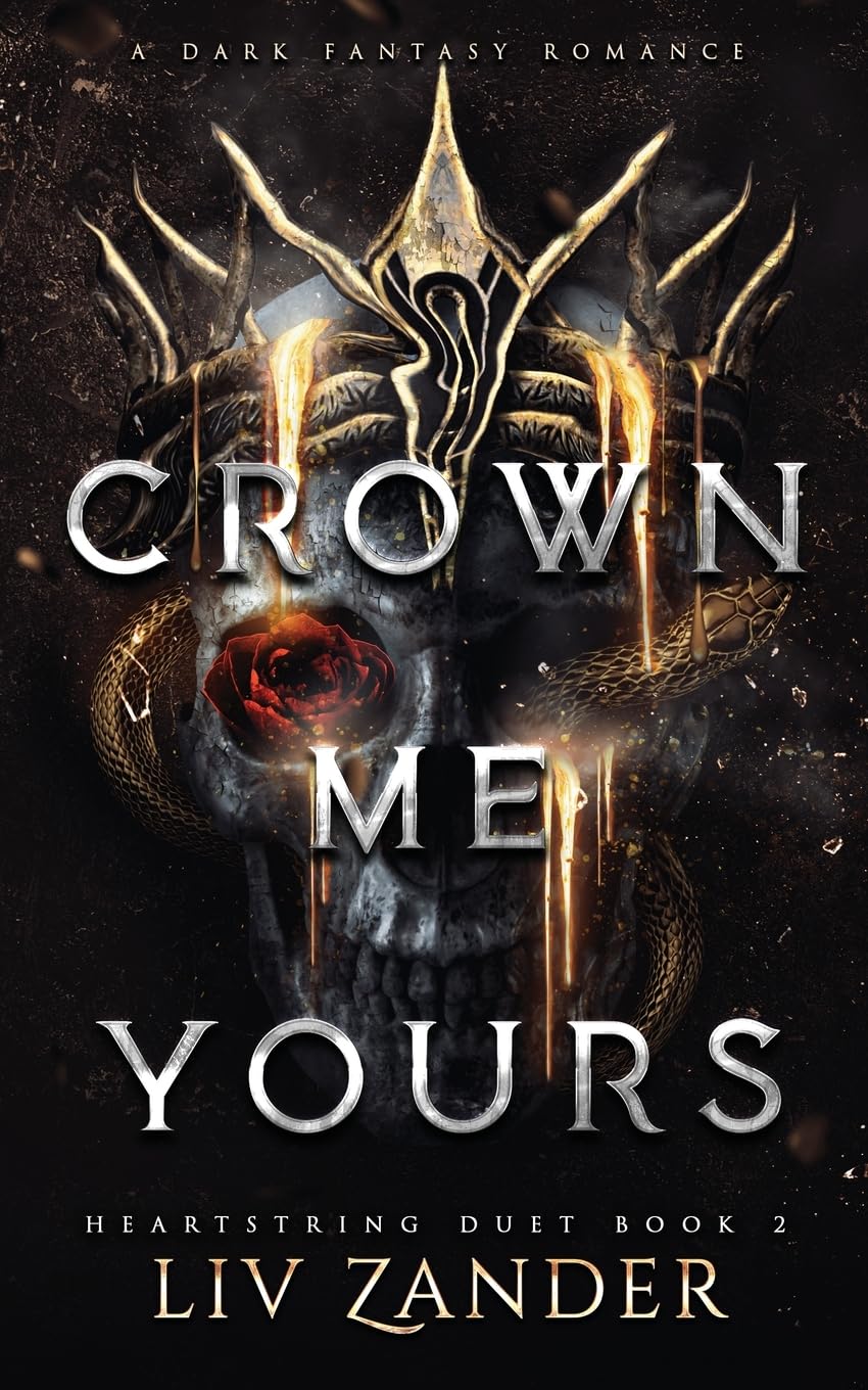 Crown Me Yours by Liv Zander