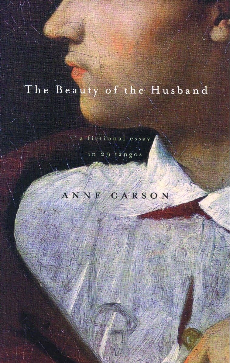 The Beauty of the Husband Book by Anne Carson