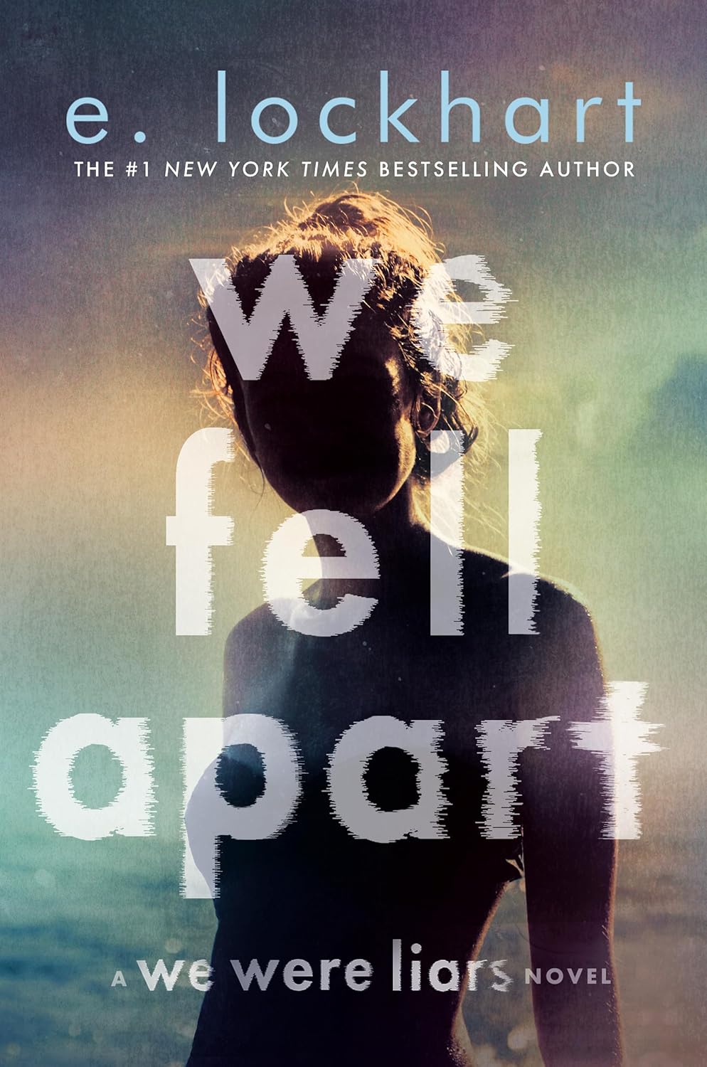 We Fell Apart Novel by E. Lockhart