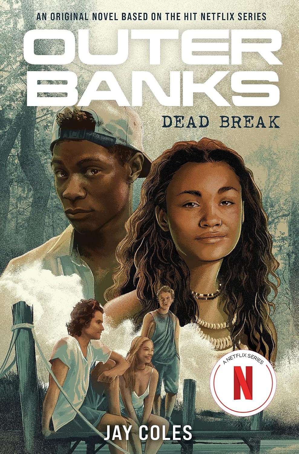 Outer Banks: Dead Break Book by Jay Coles