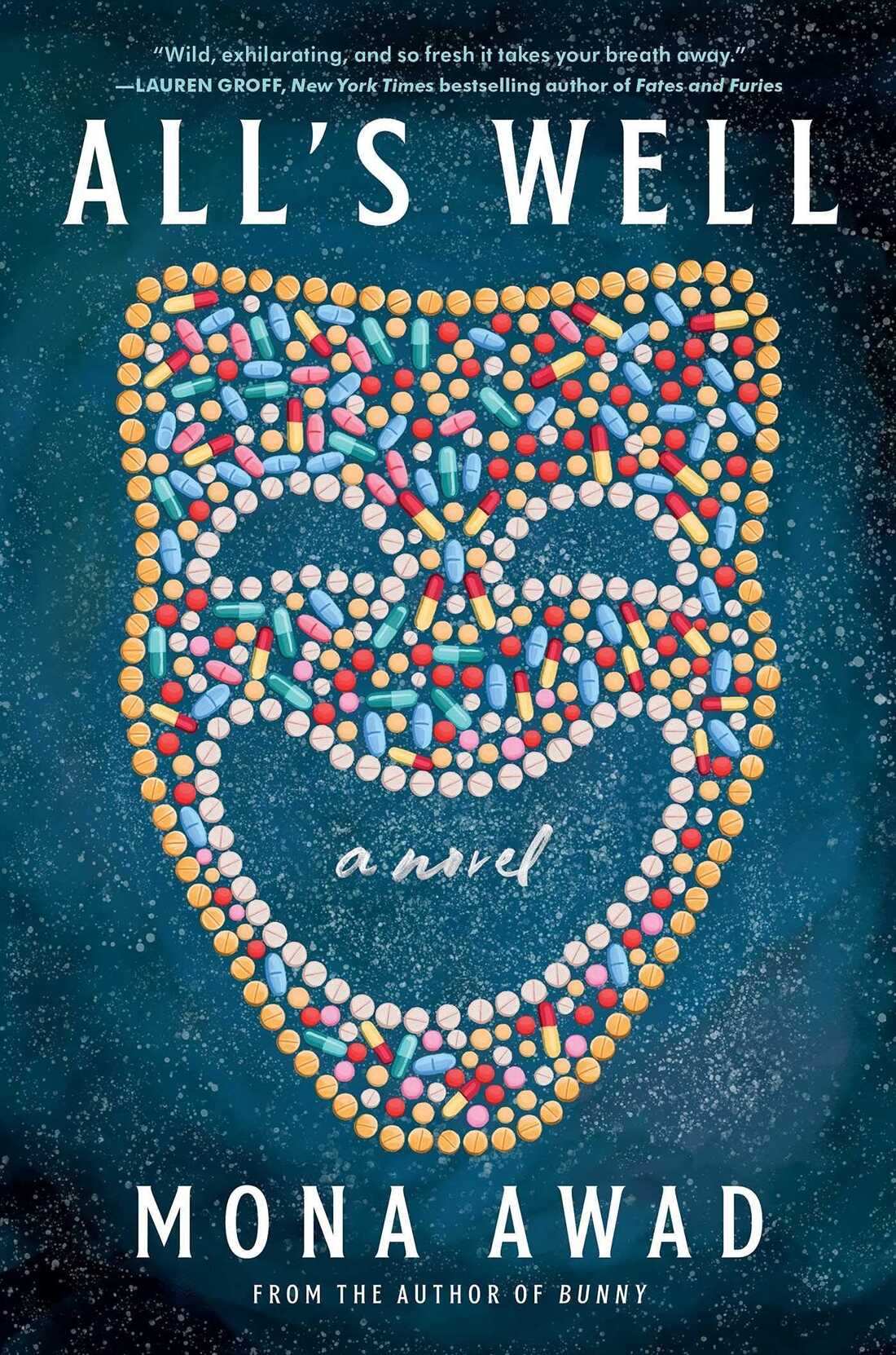 All's Well Book by Mona Awad