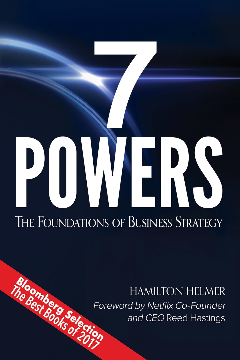 7 Powers: The Foundations of Business Strategy Book by Hamilton W. Helmer