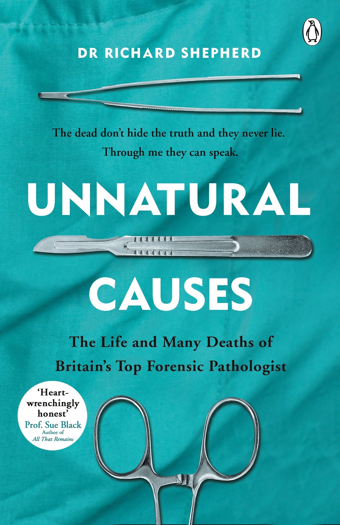 Unnatural Causes Book by Dr Richard Shepherd