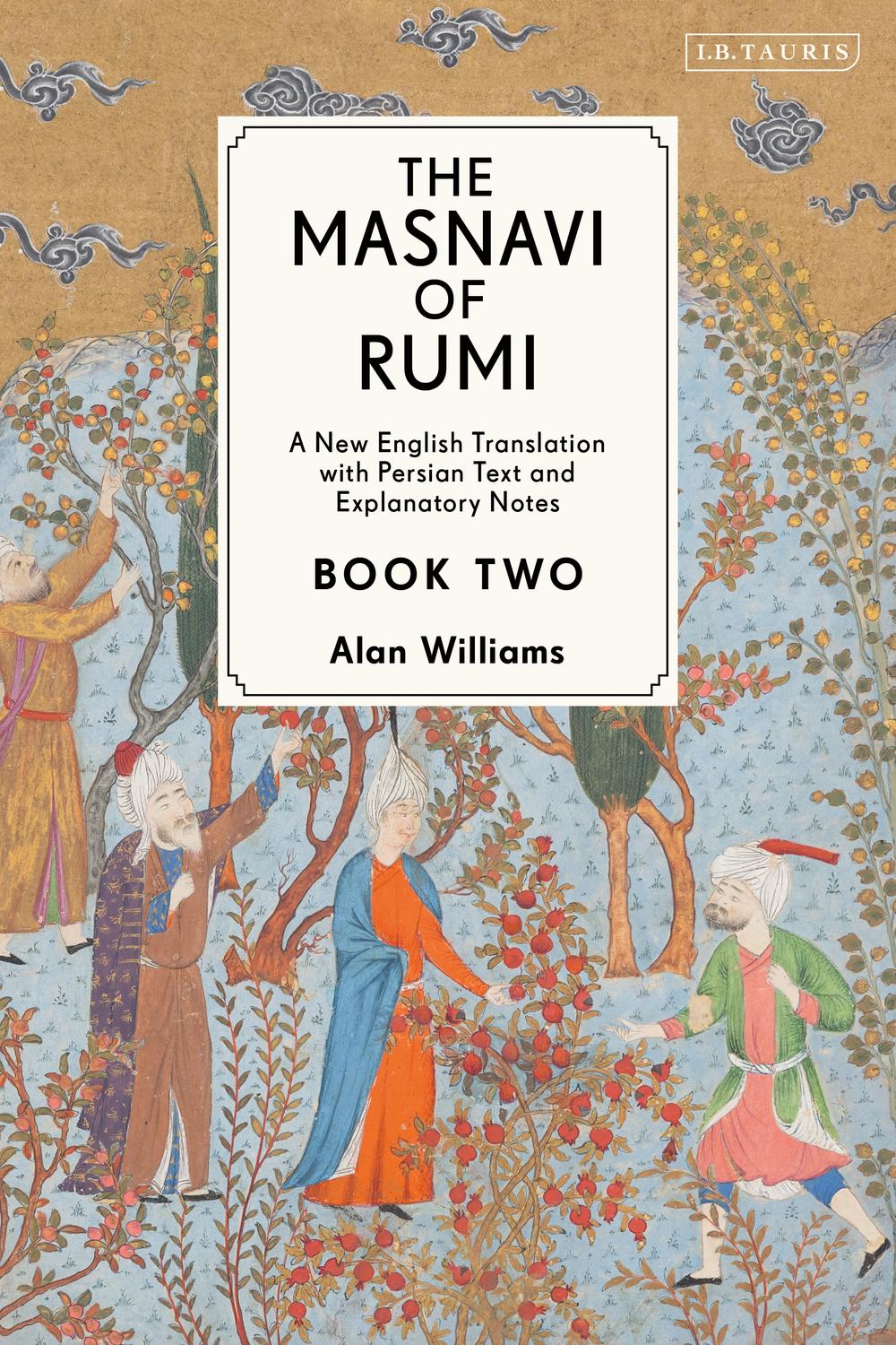 The Masnavi of Rumi : Volume Two ( Book 4,5,6) Translation & IntroductionPaul SmithBook by Rumi