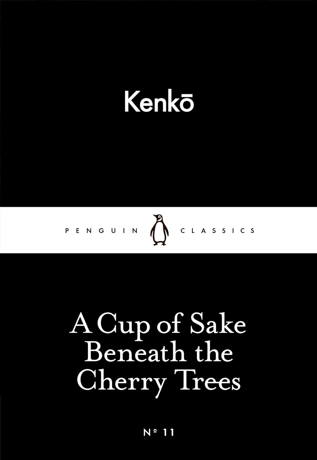 A Cup of Sake Beneath the Cherry Trees by Yoshida Kenkō , Meredith McKinney