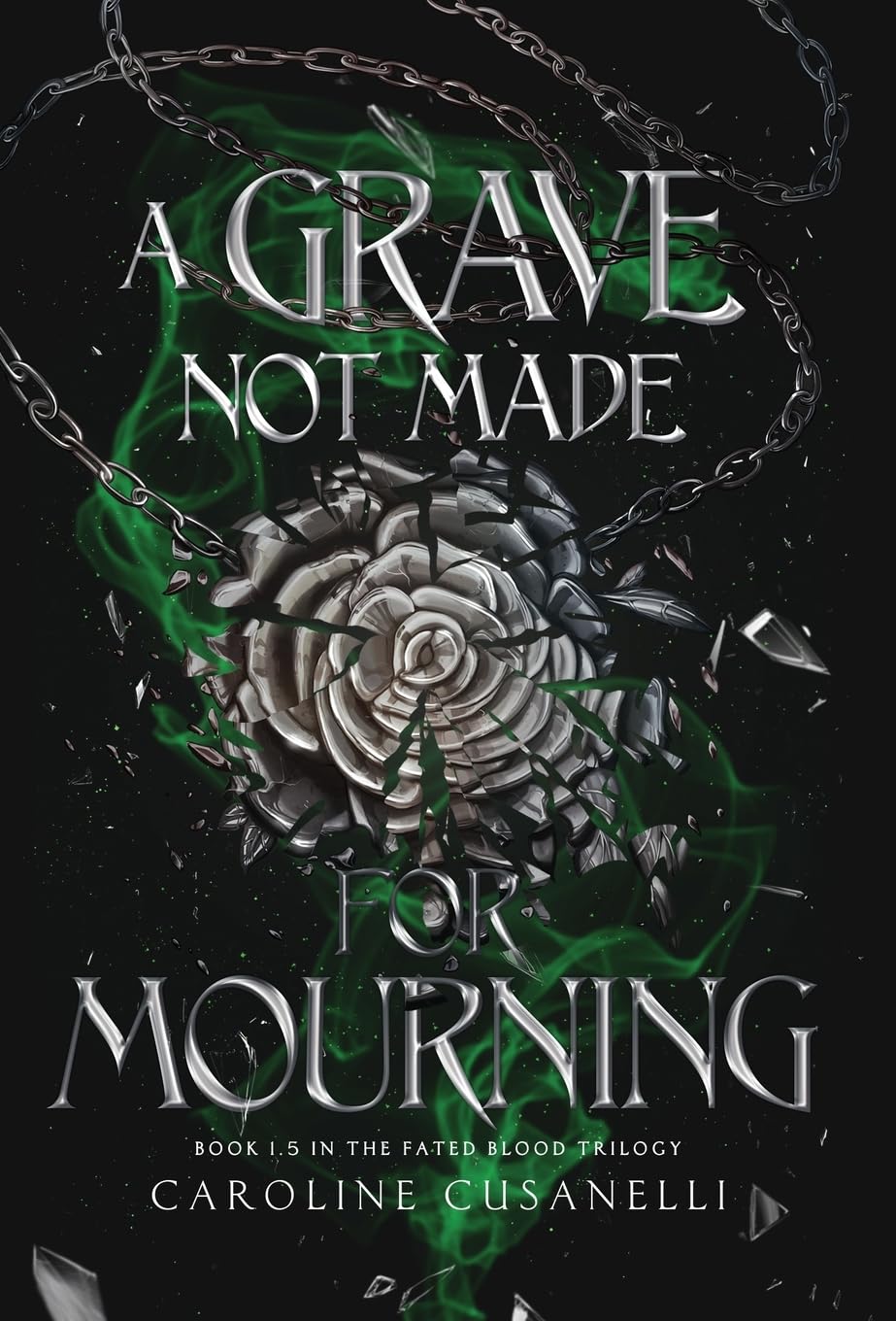 A Grave Not Made For Mourning Book by Caroline Cusanelli