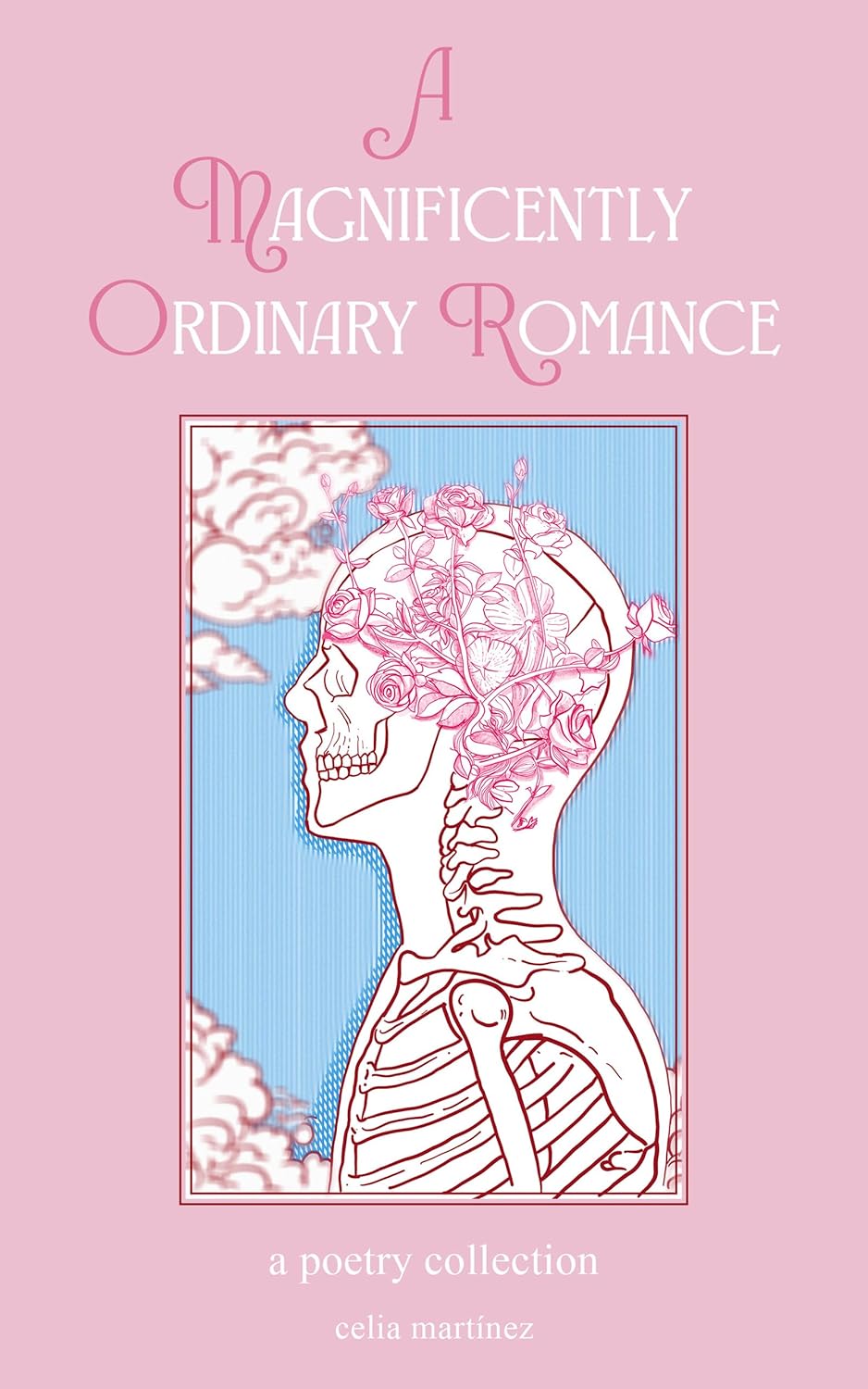 A Magnificently Ordinary Romance Book by Celia Martinez