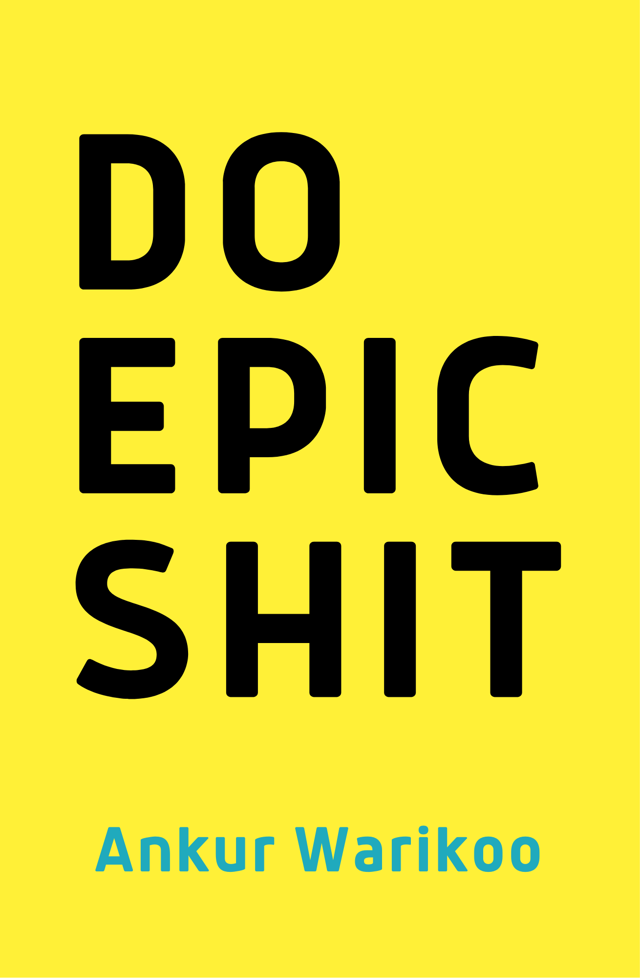 DO EPIC SHIT by Ankur Warikoo
