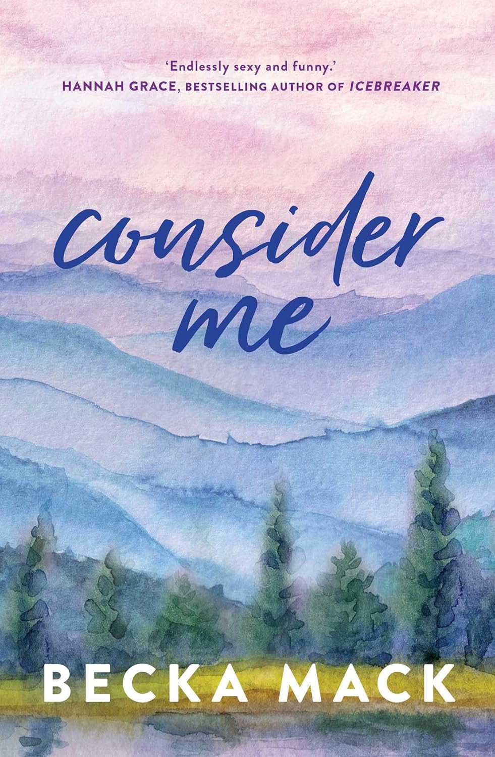 Consider Me
by Becka Mack