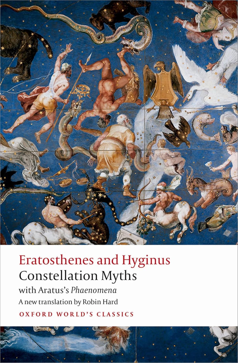 Constellation Myths: With Aratus's Phaenomena by Aratus, Eratosthenes, and Hyginus