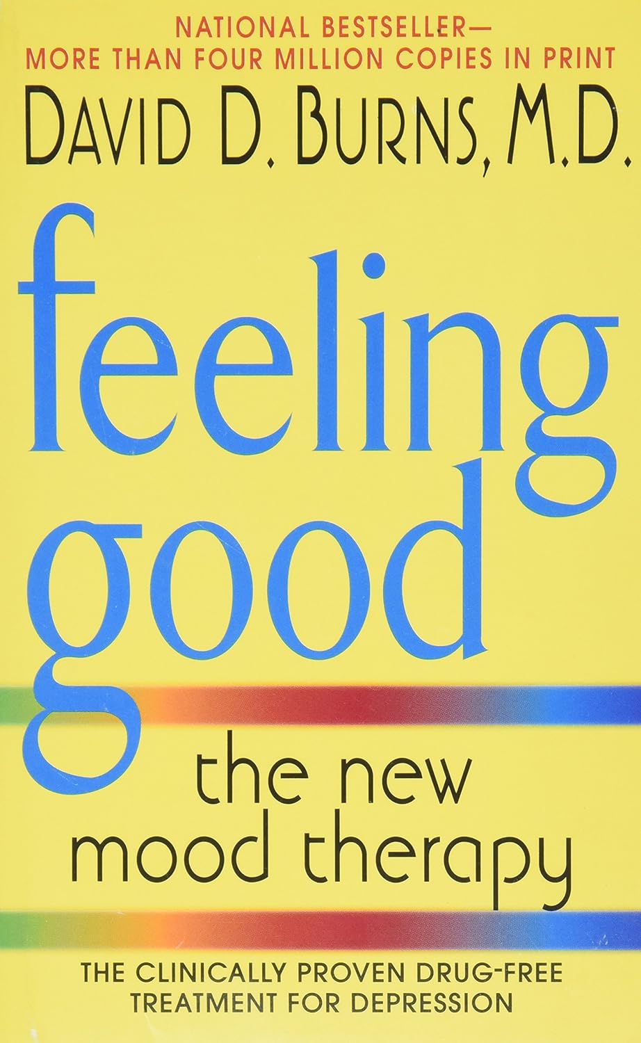 Feeling Good: The New Mood Therapy Book by David D. Burns