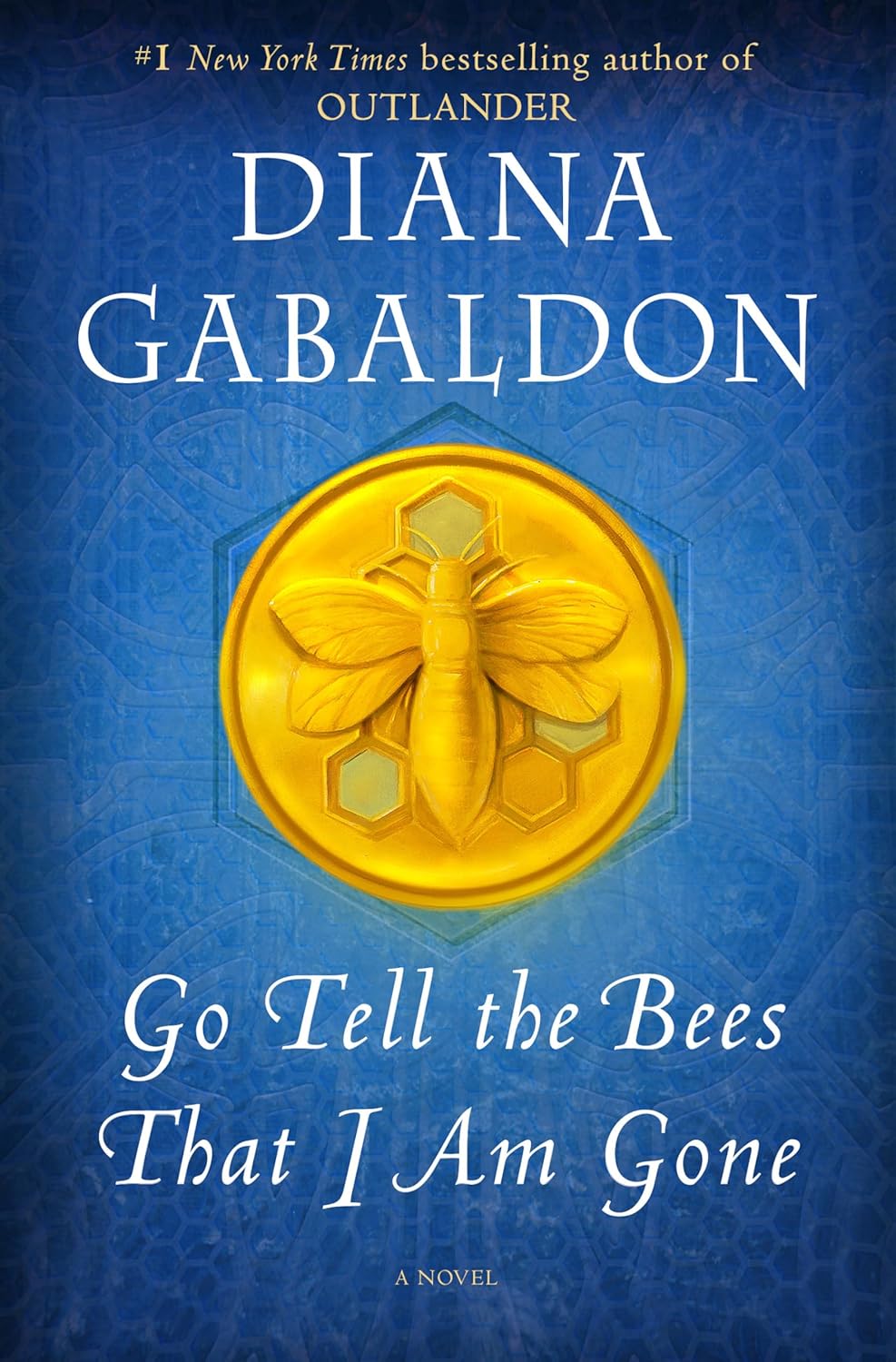 Go Tell the Bees That I Am Gone by Diana Gabaldon