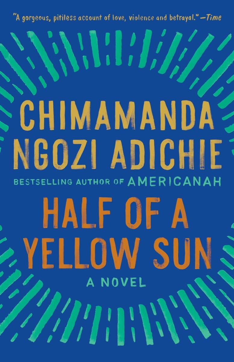 Half of a Yellow Sun Novel by Chimamanda Ngozi Adichie
