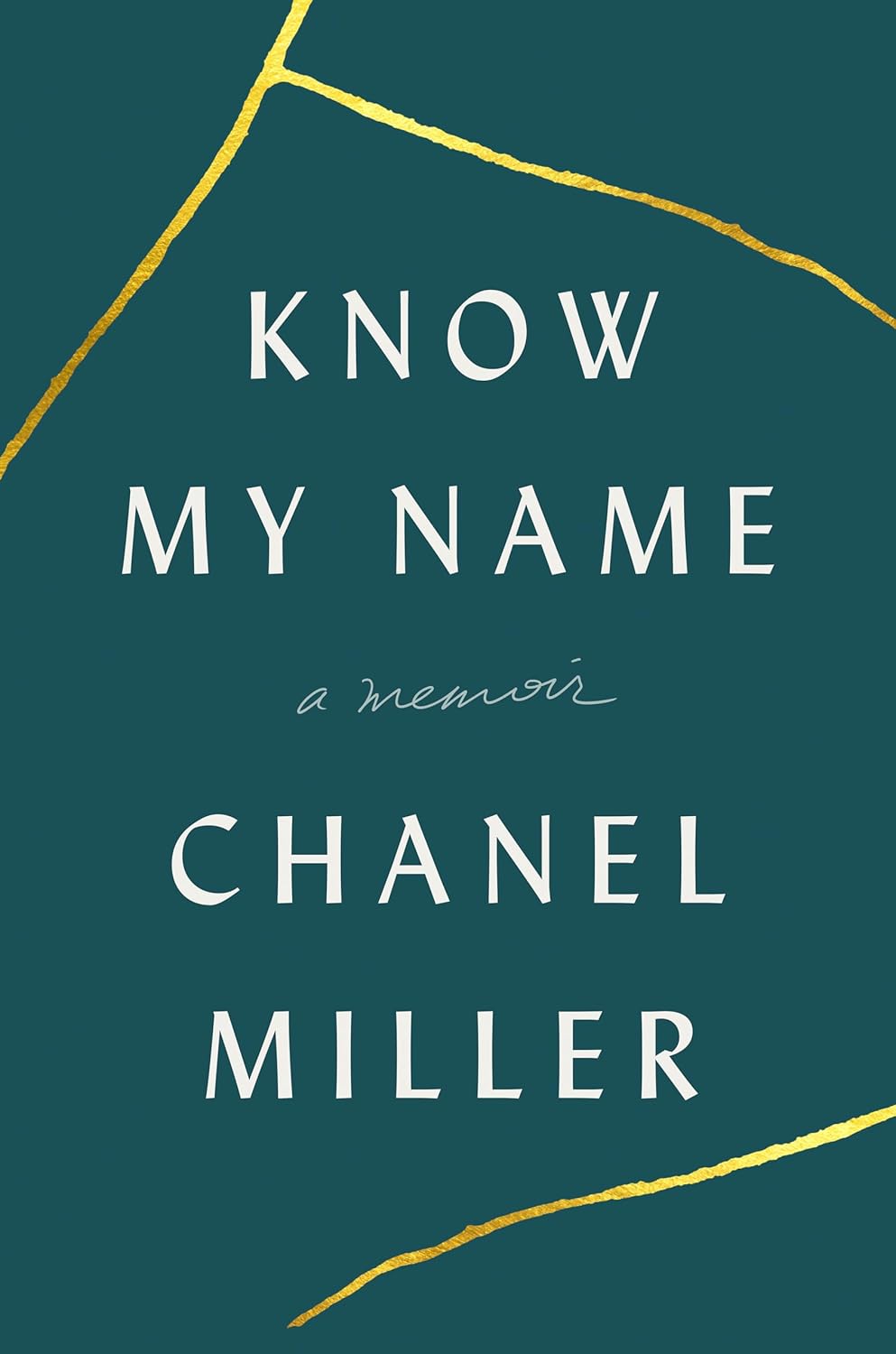 Know My Name: A Memoir Book by Chanel Miller