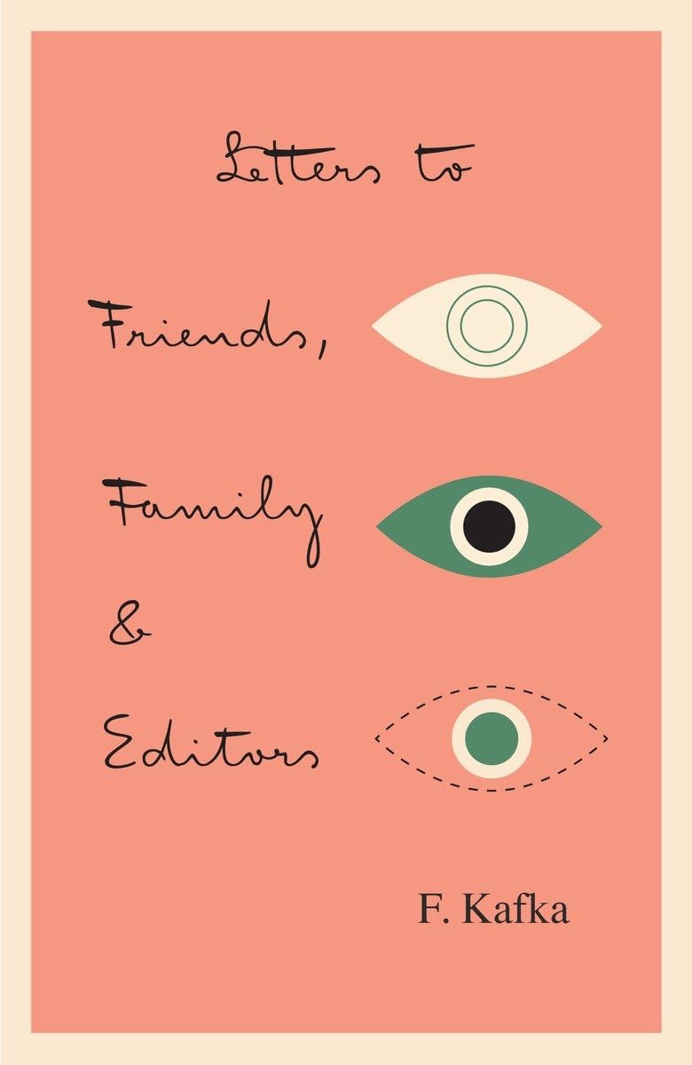 Letters to Family, Friends, and Editors Book by Franz Kafka