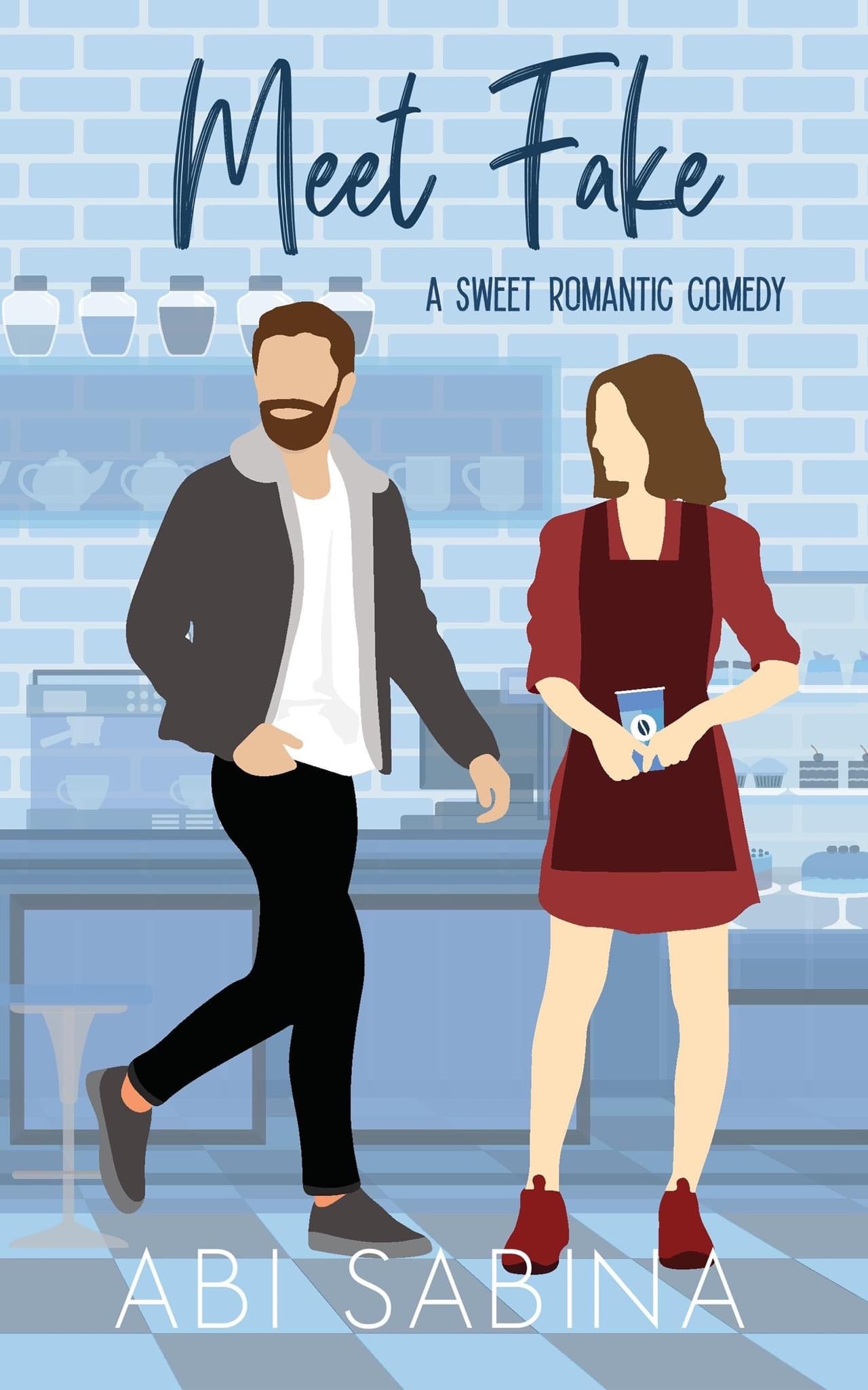 Meet Fake: A Sweet Fake Dating Romantic Comedy Book by Abi Sabina