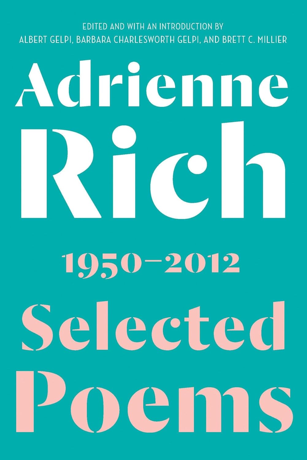 Selected Poems: 1950-2012 Book by Adrienne Rich