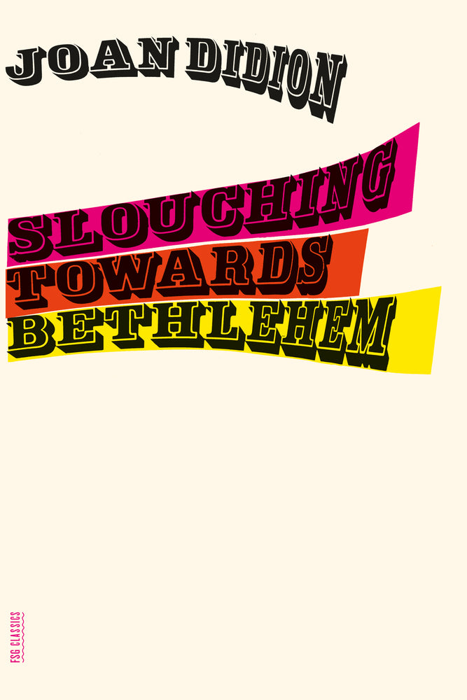 Slouching Towards Bethlehem Book by Joan Didion