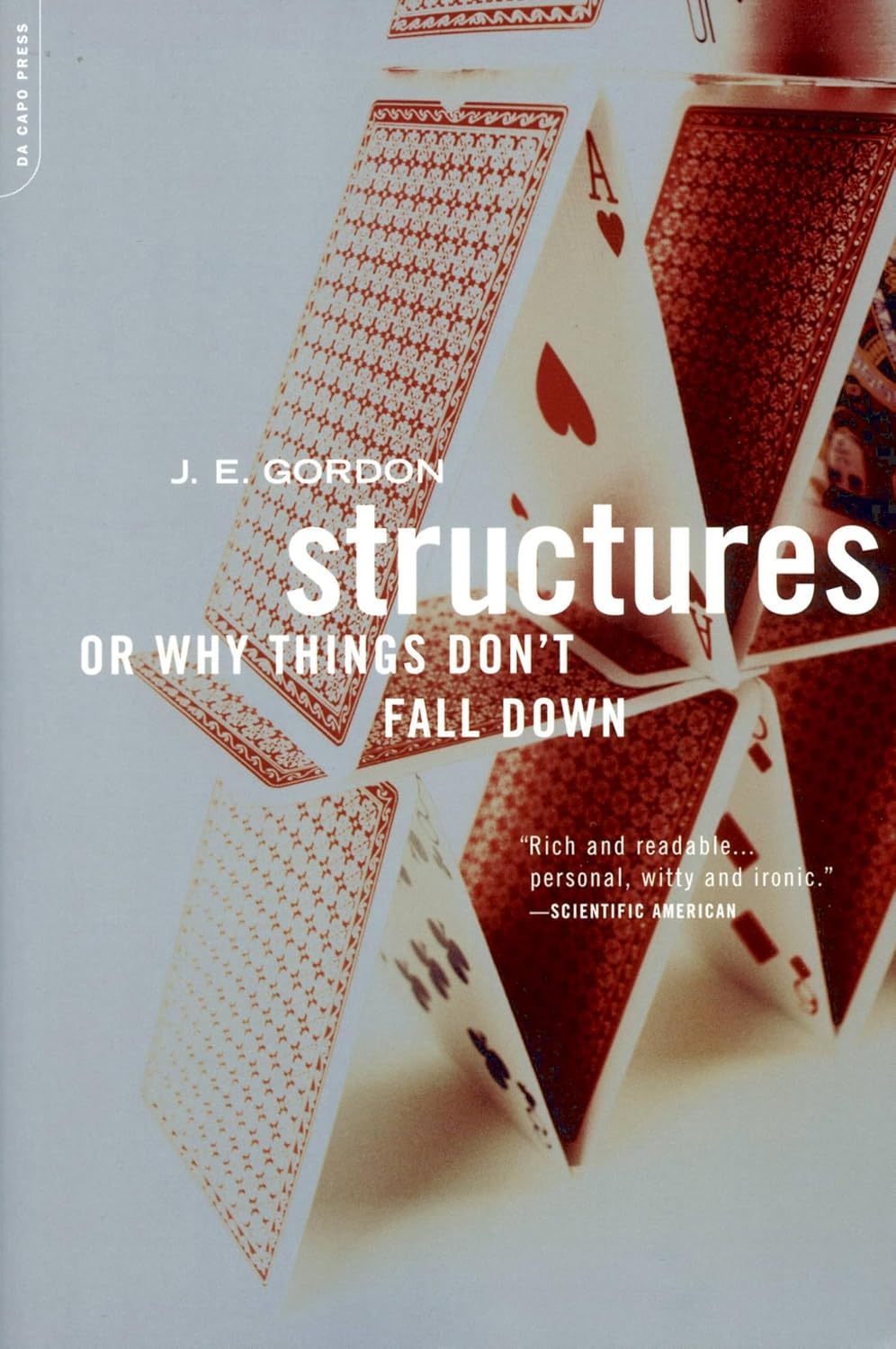 Structures : Or Why Things Don't Fall Down Book by J. E. Gordon