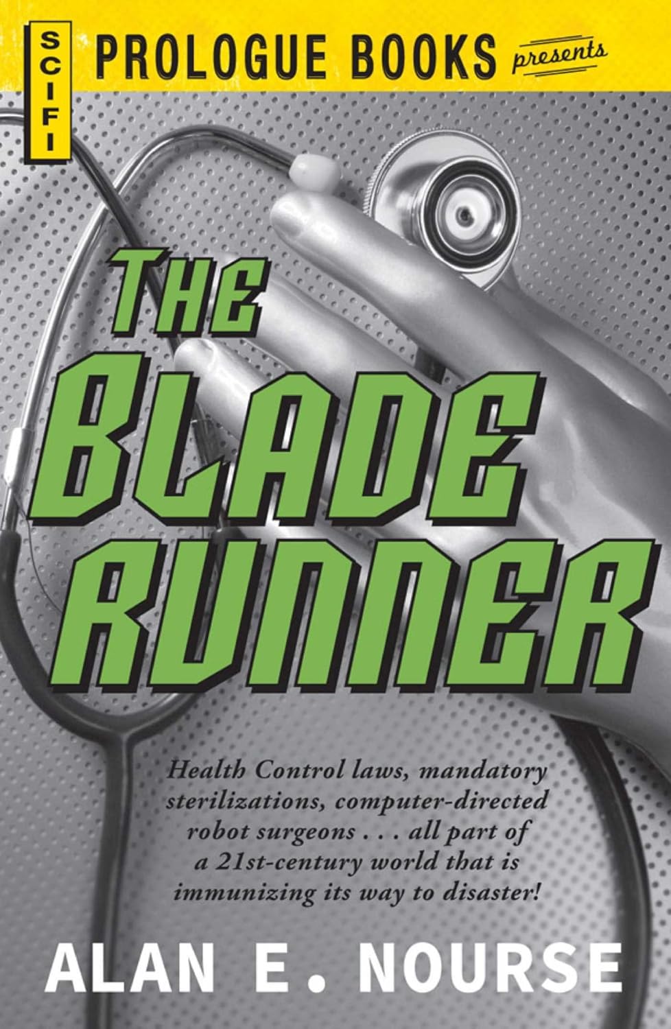 The Bladerunner Novel by Alan E. Nourse