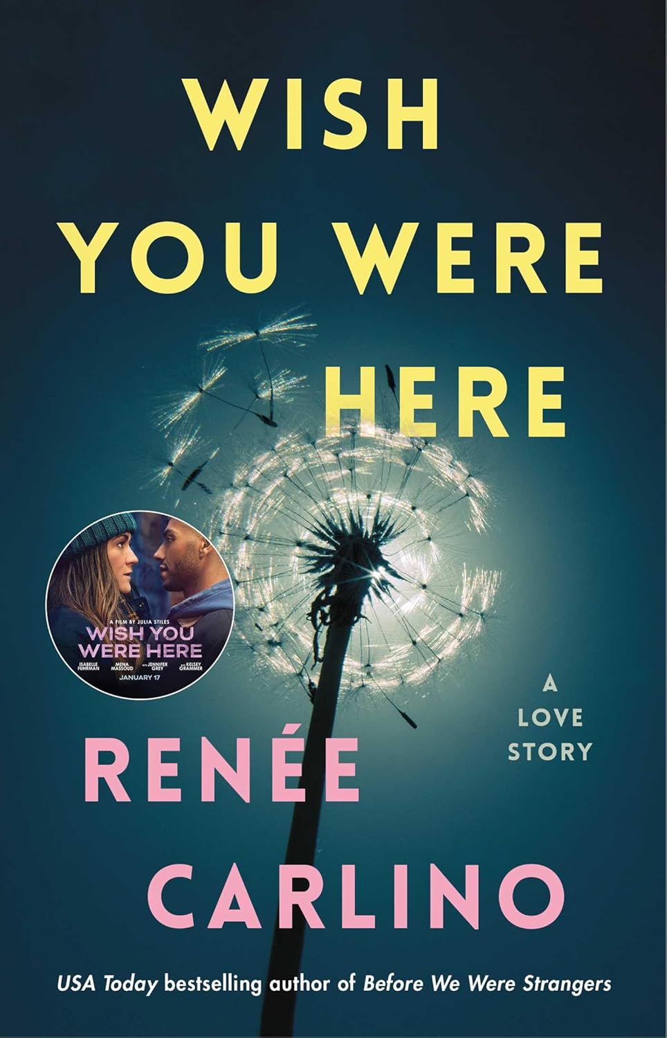 Wish You Were Here: A Novel by Renée Carlino