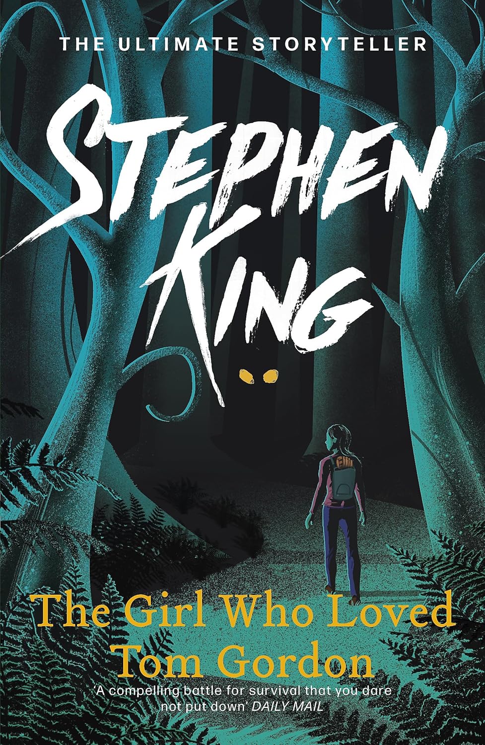 The Girl Who Loved Tom Gordon A Novel by Stephen King