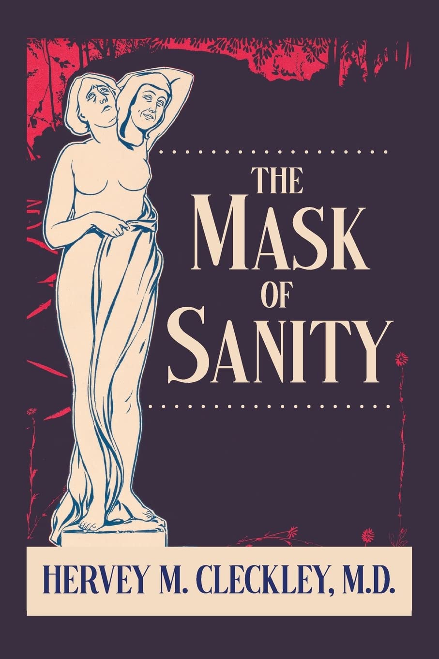 The Mask of Sanity by Hervey M. Cleckley