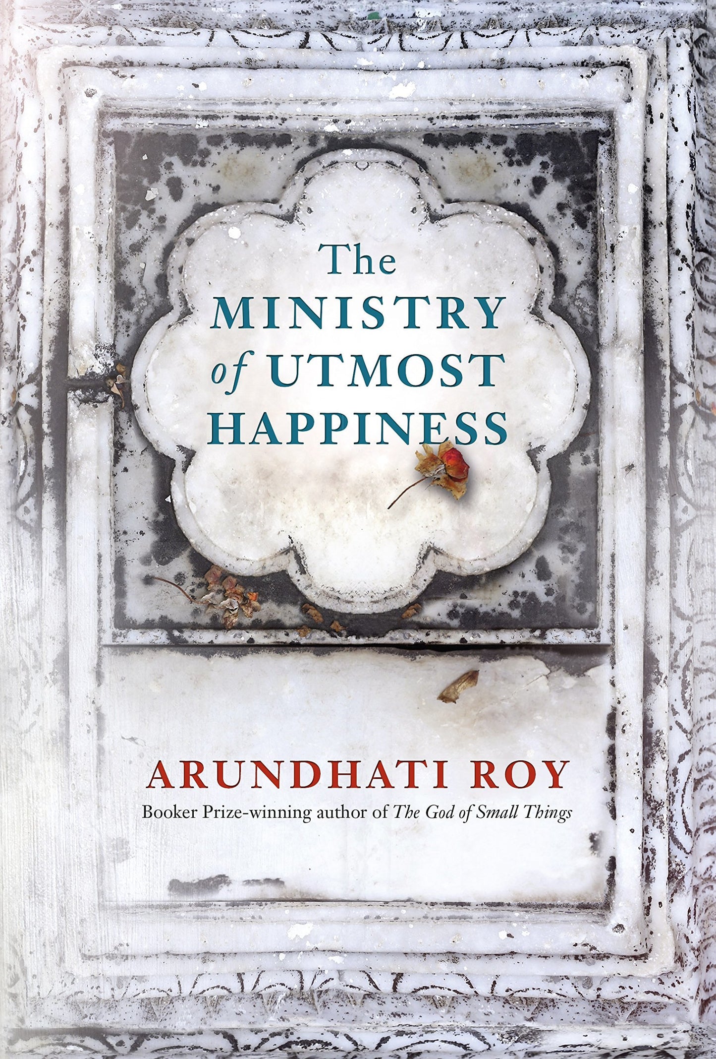 The Ministry of Utmost Happiness Novel by Arundhati Roy