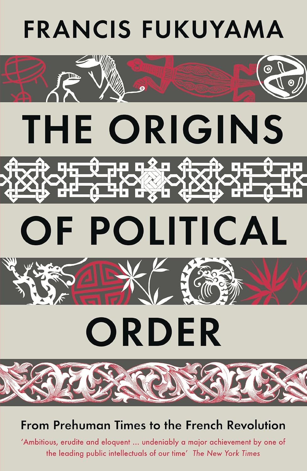 The Origins of Political Order Book by Francis Fukuyama