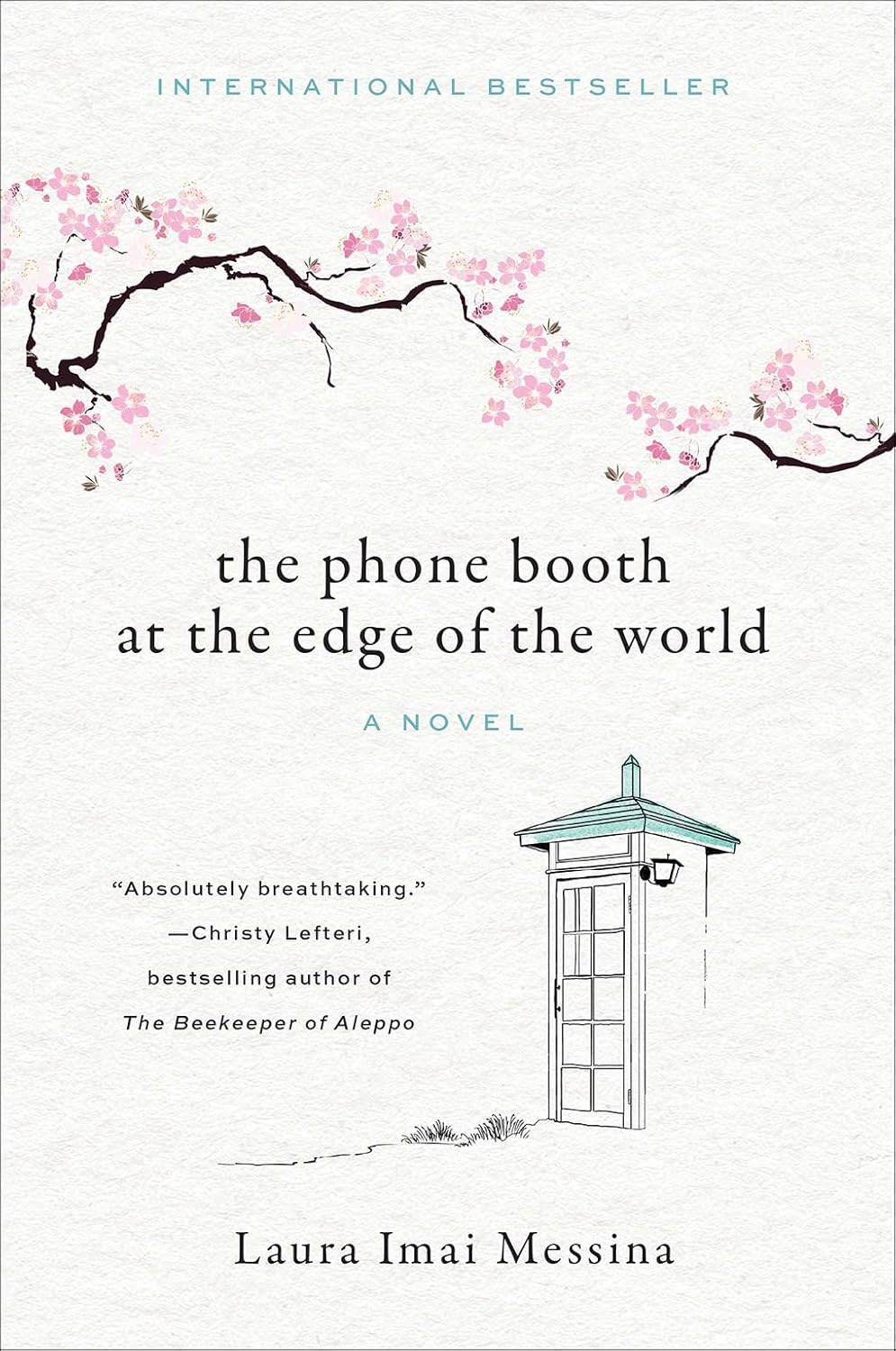 The Phone Booth at the Edge of the World by Laura Imai Messina , Lucy Rand