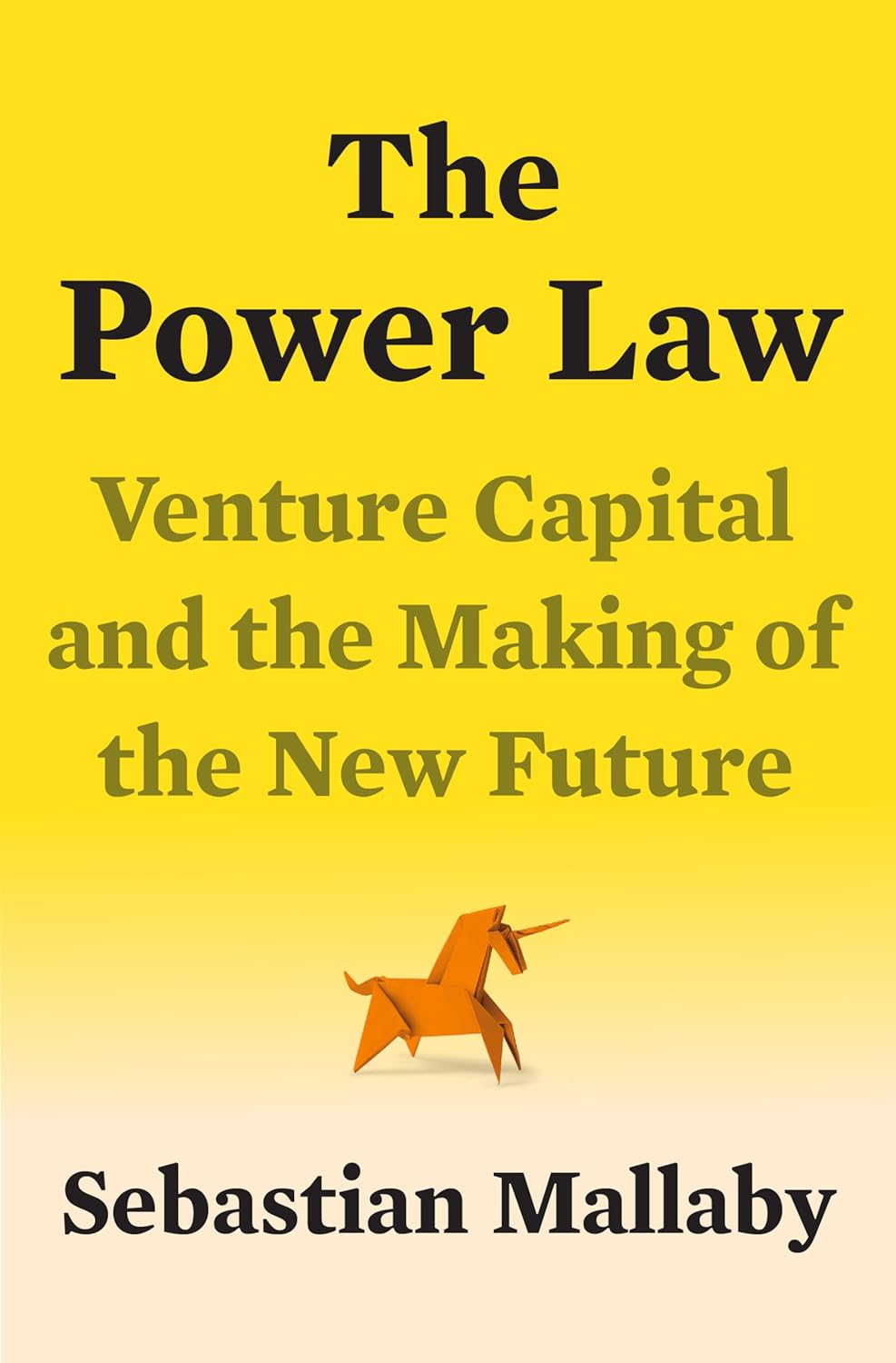 The Power Law: Venture Capital and the Art of Disruption Book by Sebastian Mallaby