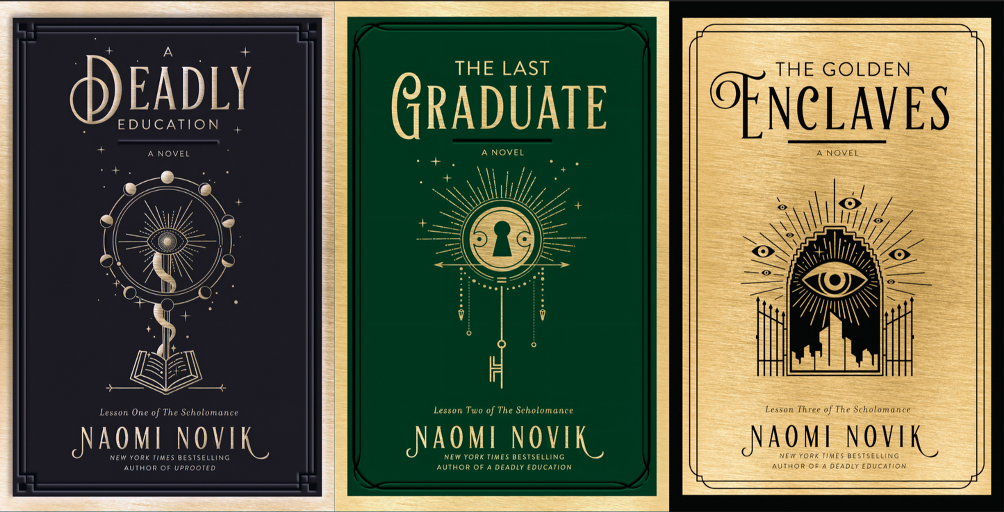 The Scholomance Series by Naomi Novik