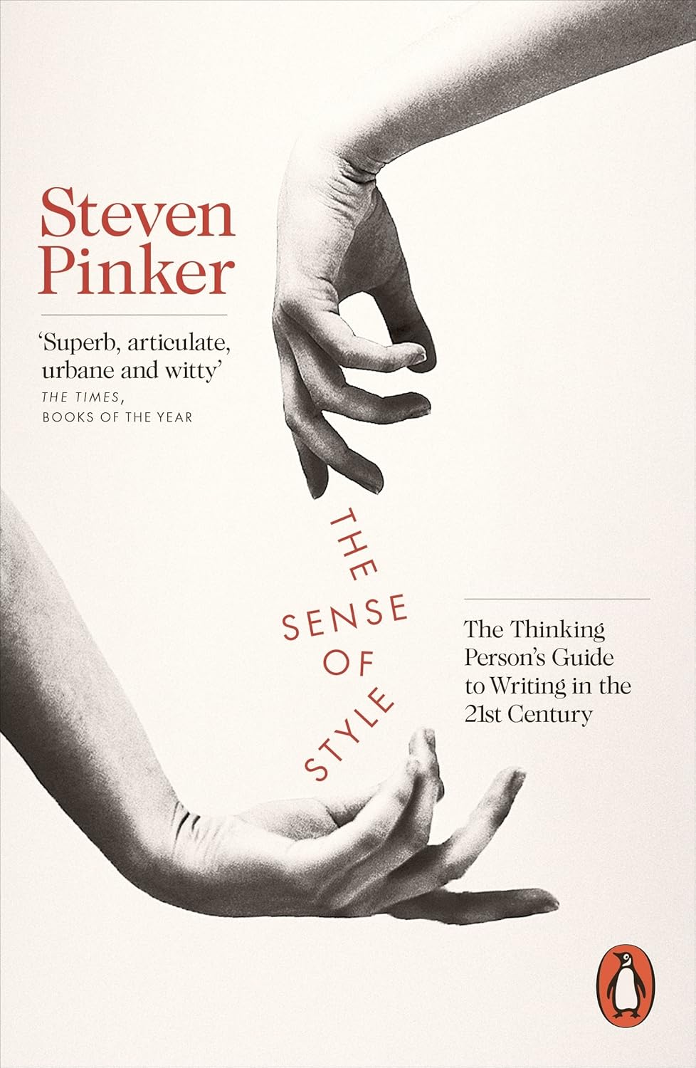 The Sense of Style: The Thinking Person's Guide to Writing in the 21st Century Book by Steven Pinker