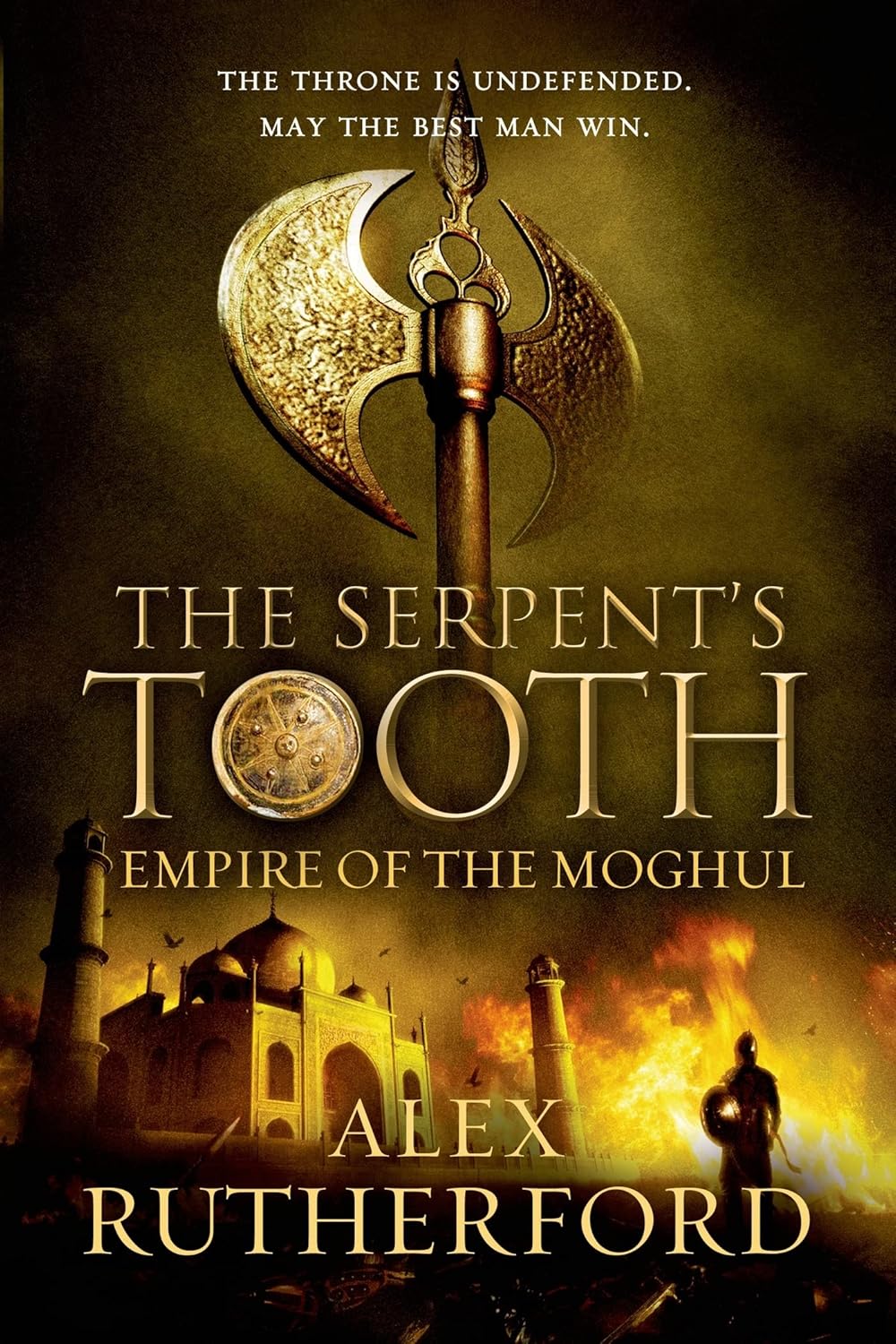 Empire of the Moghul: The Serpent's Tooth (Empire of the Moghul Series Book 5) by Alex Rutherford