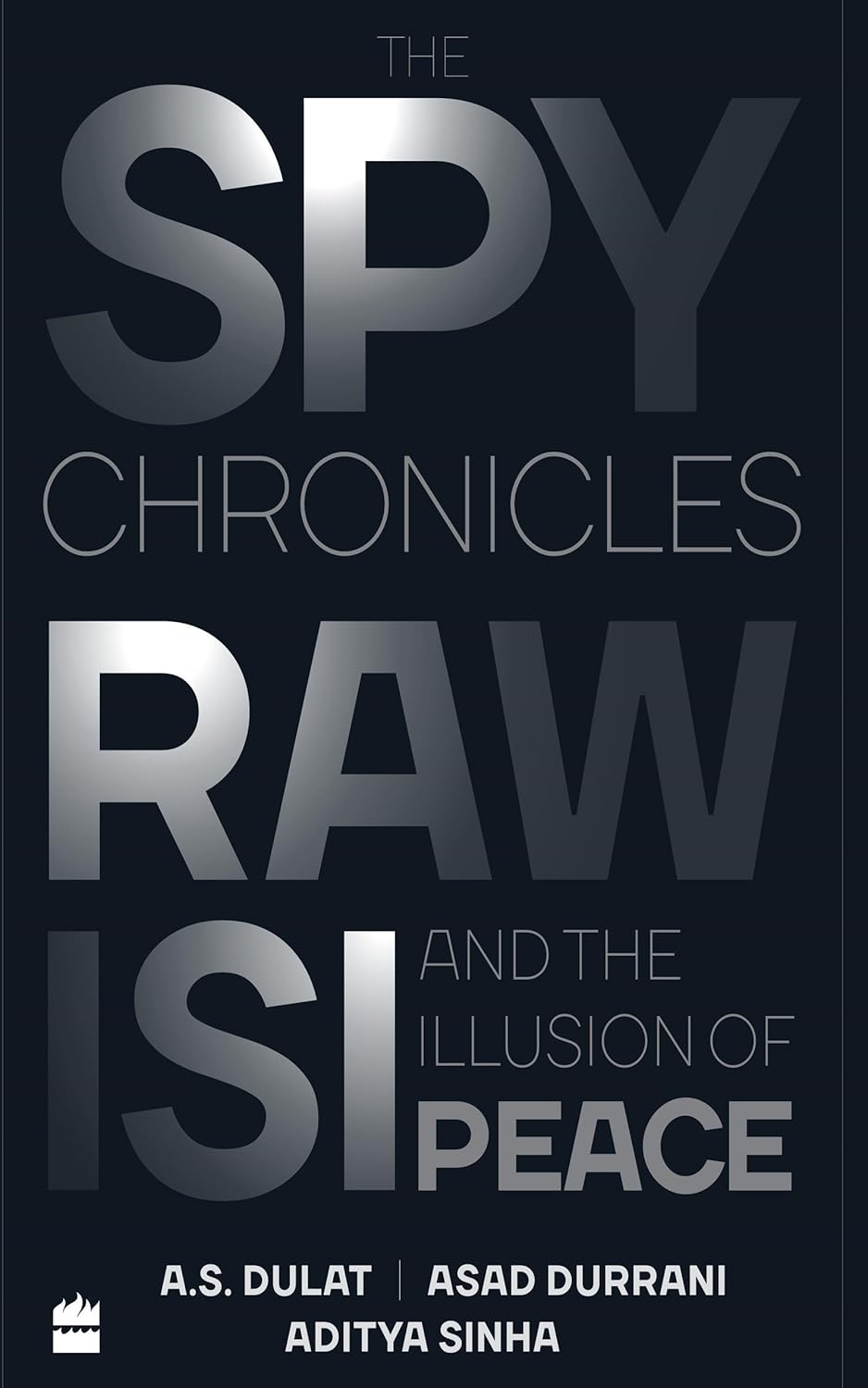 The Spy Chronicles Book by A. S. Dulat and Aditya Sinha