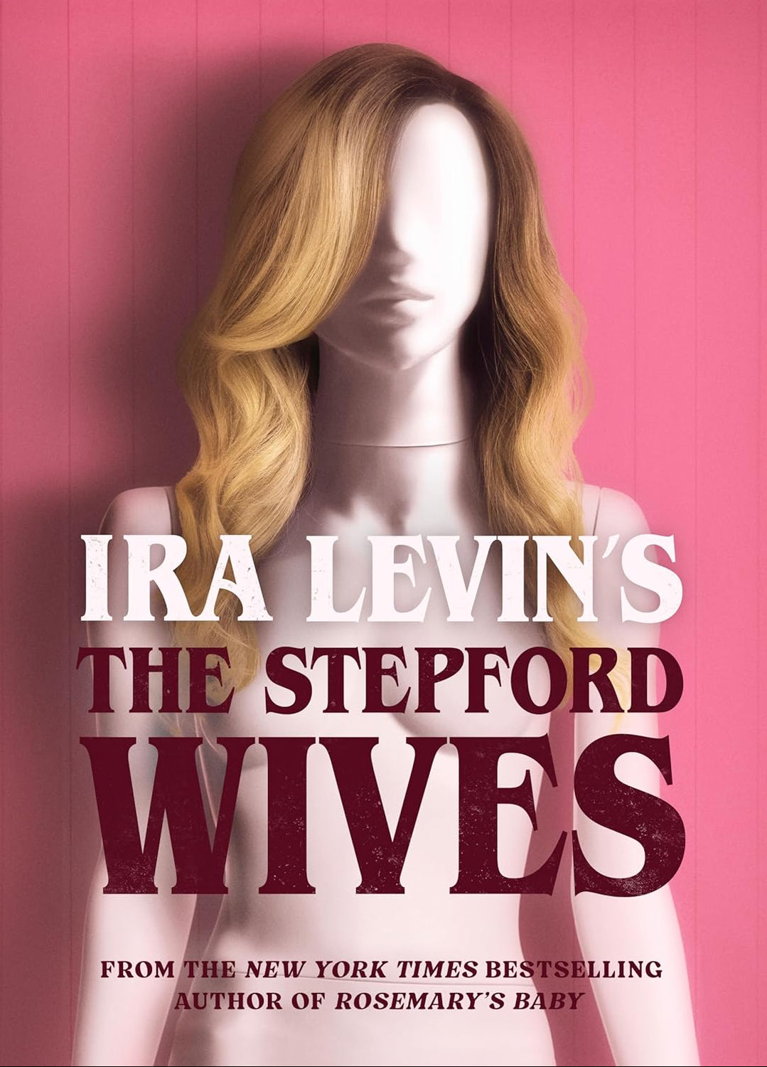 The Stepford Wives Novel by Ira Levin