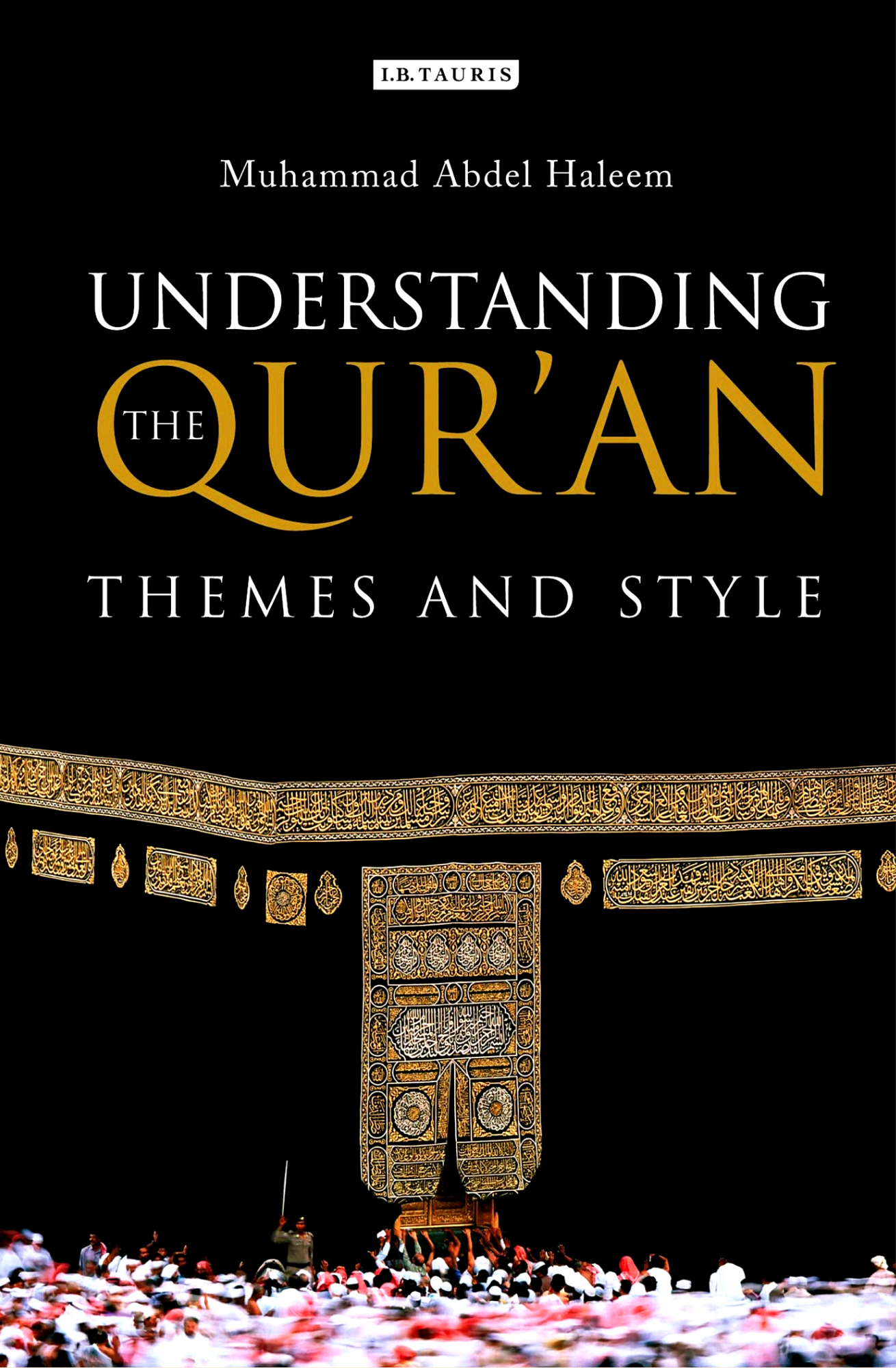 Understanding the Qur'an: Themes and Style Book by Muhammad Abdel-Haleem