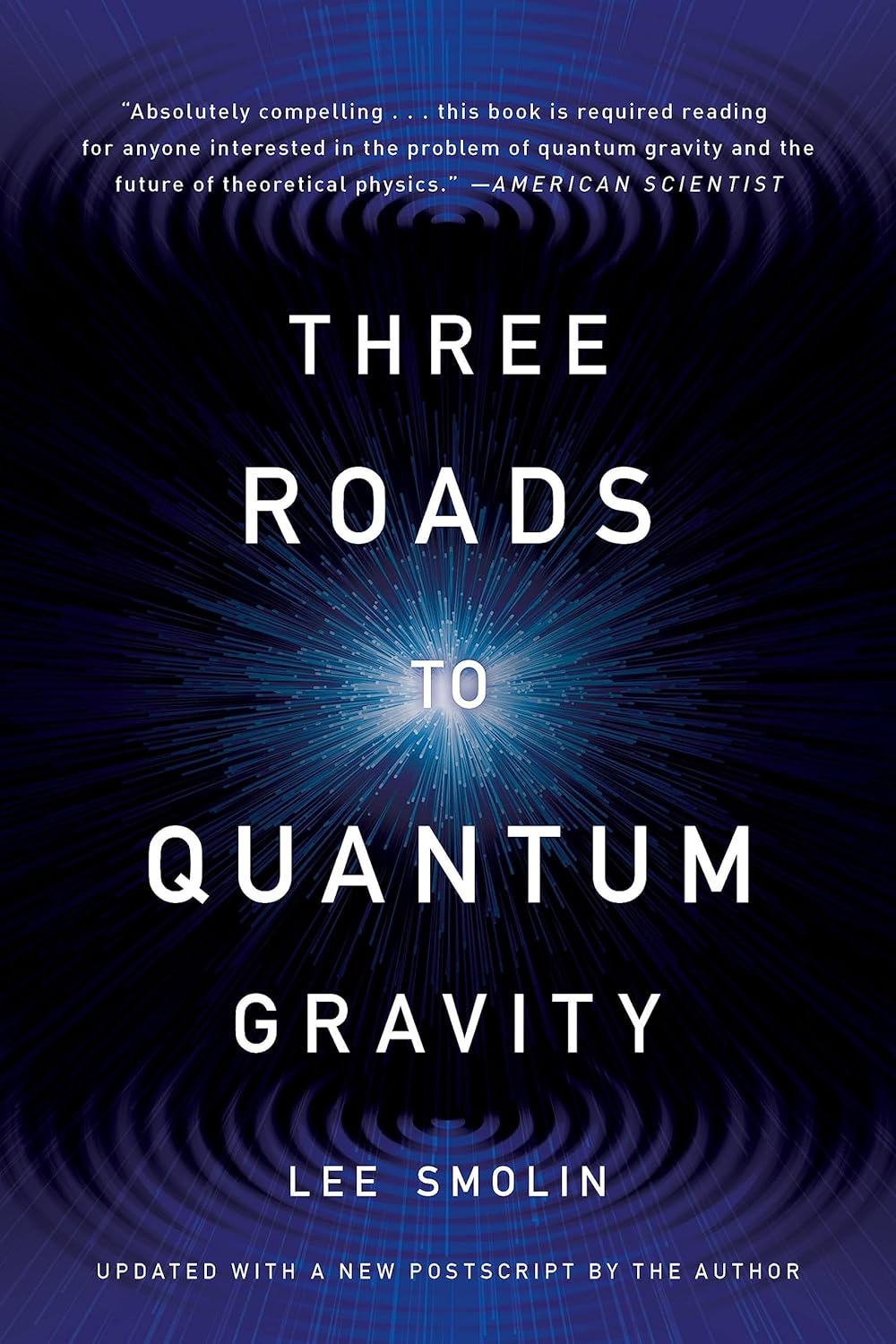 Three Roads to Quantum Gravity Book by Lee Smolin