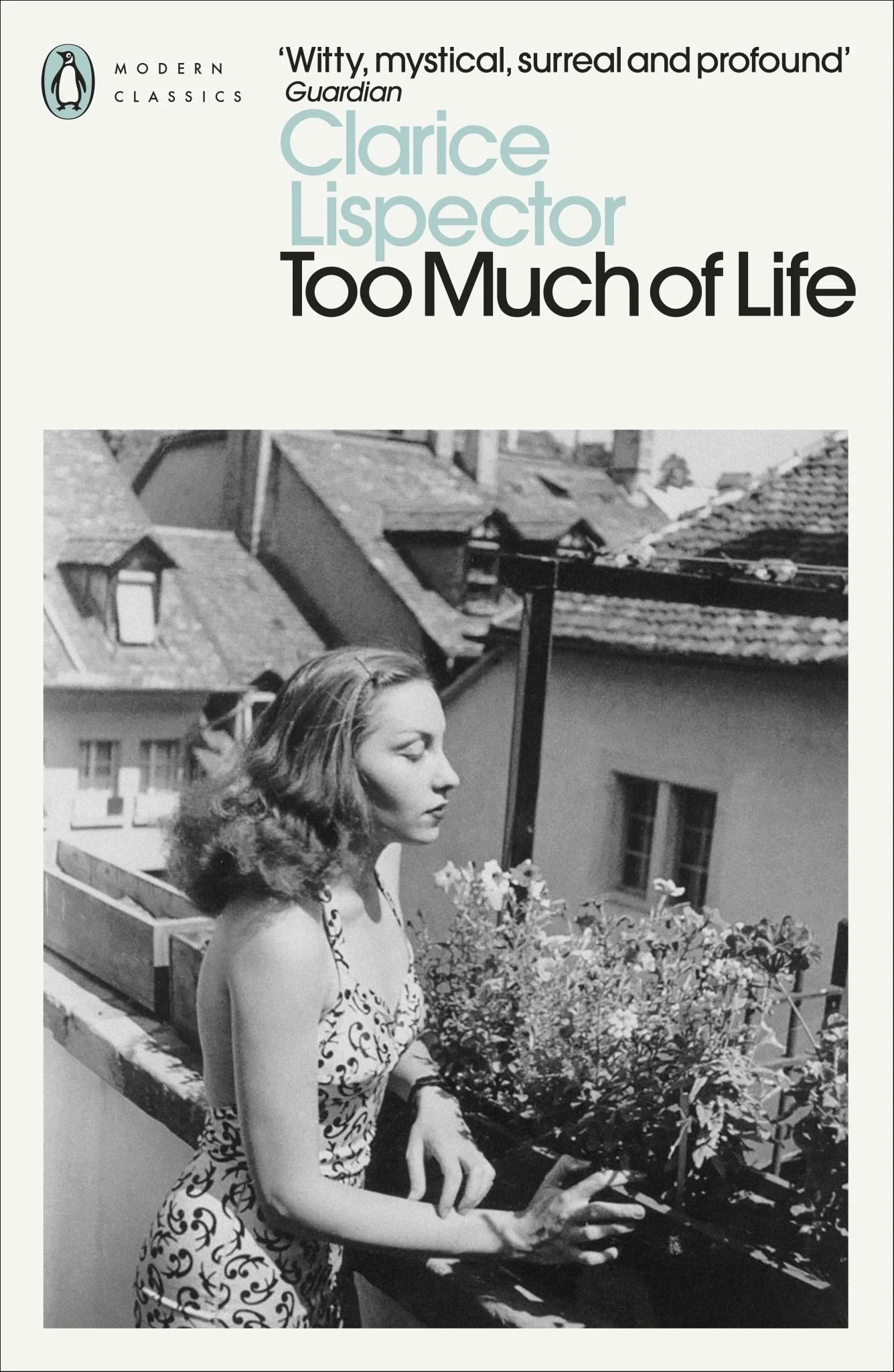 Too Much of Life: Complete Chronicles Book by Clarice Lispector
