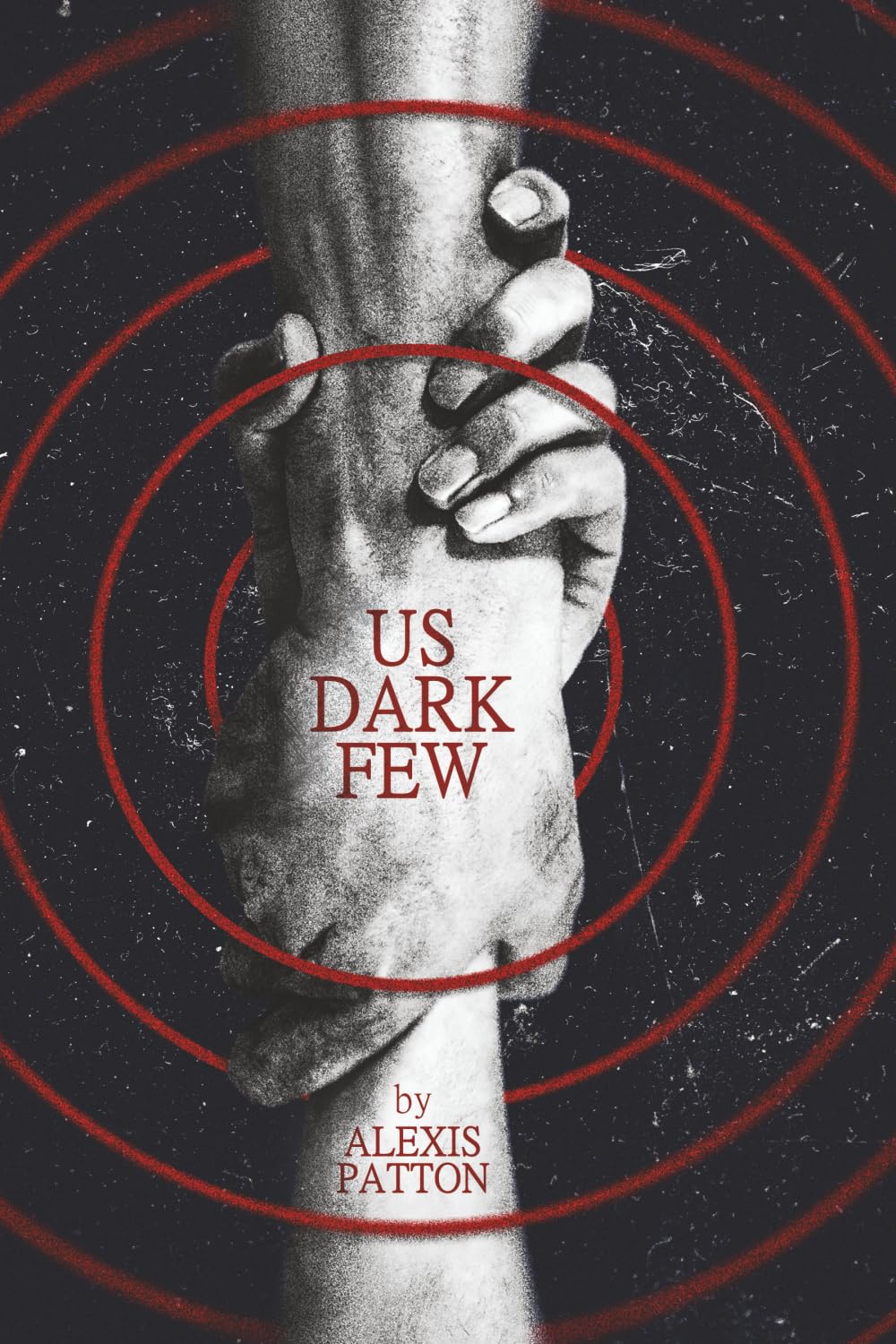 Us Dark Few Book by Alexis Patton