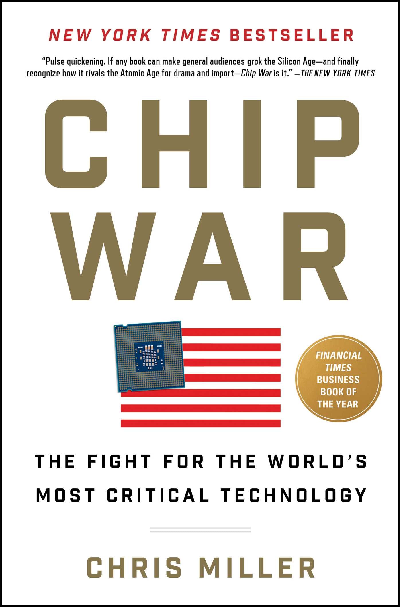 Chip War: The Fight for the World's Most Critical Technology Book by Chris Miller