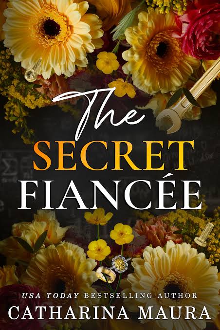 The Secret Fiancée: Lexington and Raya's Story Book by Catharina Maura