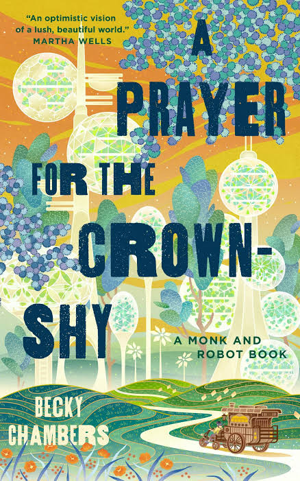 A Prayer for the Crown-Shy Book by Becky Chambers